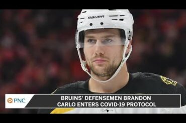 Bruins' Defensemen Brandon Carlo Enters COVID-19 Protocol