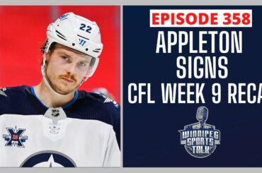 Mason Appleton signs three year contract with Jets, CFL Week 9 wrap up, Bergeron & Krejci to Bruins