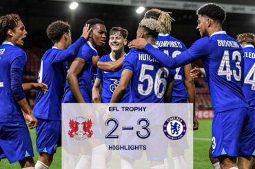 Leyton Orient 2-3 Chelsea U21s | EFL Trophy Highlights