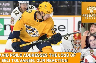 Nashville Predators GM David Poile Addresses the Loss of Eeli Tolvanen: Our Reaction | NHL Podcast