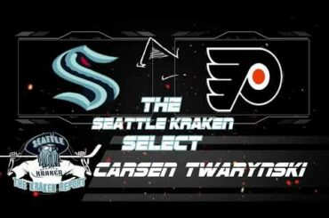 SEATTLE KRAKEN SELECT CARSEN TWARYNSKI FROM PHILADELPHIA FLYERS