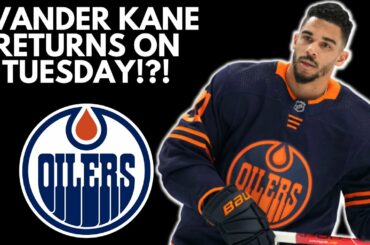 Evander Kane RETURN TUESDAY vs Seattle Kraken! RE: Tim Peel Tweet On Edmonton Oilers Kane's Timeline