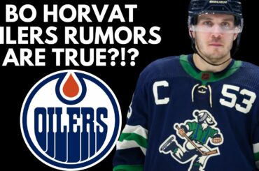 BIG RUMOR: Bo Horvat OPEN To Edmonton Oilers Trade! Provorov Trade? Oilers/Canucks NHL Trade Rumors