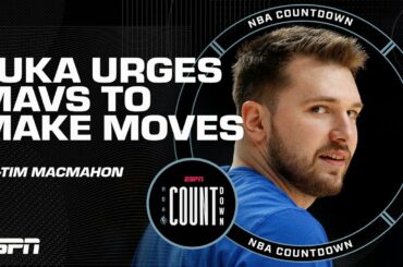 Report: Luka Doncic urges Mavs to upgrade the roster | NBA Countdown