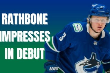 Canucks news: looking at Jack Rathbone’s potential after last night’s debut