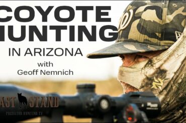 Arizona Coyote Hunting | The Last Stand S5:E8