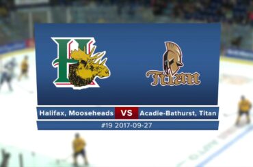 HIGHLIGHTS: Mooseheads @ Acadie-Bathurst Sept. 27th