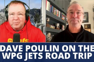 Dave Poulin on the Winnipeg Jets road trip & trade deadline targets