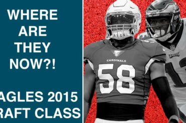 WHERE ARE THEY NOW?! EAGLES 2015 DRAFT CLASS