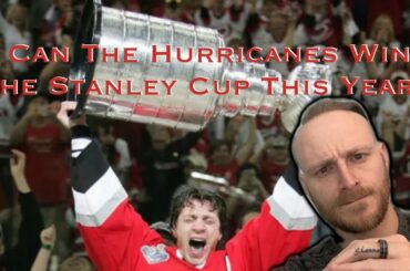 Can The Carolina Hurricanes Win The Stanley Cup This Year?