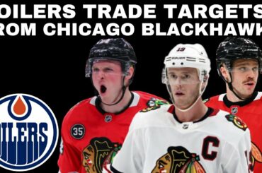 Edmonton Oilers Trade Targets: Sam Lafferty, Jonathan Toews + Max Domi | Chicago Blackhawks Targets