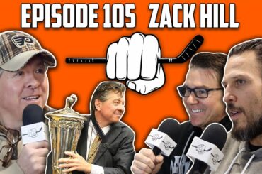 Zack Hill Tells LEGENDARY Philadelphia Flyers Stories | Nasty Knuckles Episode 105