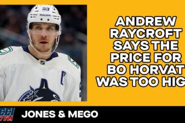 Andrew Raycroft says the price was too high for the #Bruins to acquire Bo Horvat