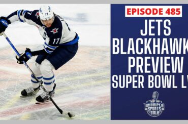 Winnipeg Jets prepare for Chicago Blackhawks, Super Bowl LVII preview, countdown to trade deadline