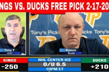 LA Kings vs Anaheim Ducks 2/17/2023 FREE NHL Expert Predictions on NHL Betting Tips for Today