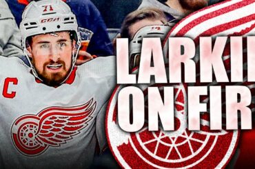 DYLAN LARKIN IS ON FIRE: 10 POINTS, 4 GAMES (Detroit Red Wings Negotations, Steve Yzerman) NHL News