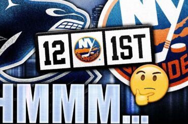 We HAVE To Talk About The Islanders 1st… (Vancouver Canucks News—New York Islanders Prospects) Draft