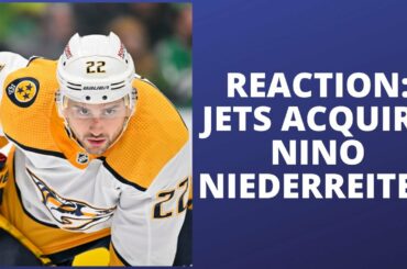 Reaction: Winnipeg Jets acquire Nino Niederreiter from the Nashville Predators