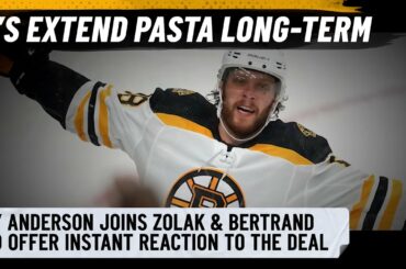 INSTANT REACTION: Ty Anderson breaks down B's extending David Pastrnak, trading for Tyler Bertuzzi