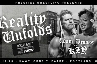 FULL MATCH: KZY vs Adam Brooks (Prestige Wrestling: Reality Unfolds)