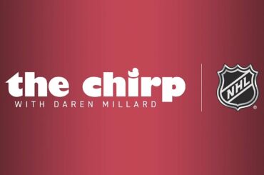 The Chirp | Jack Hughes & Dave Lowry