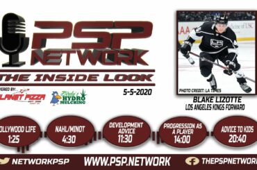 🎧PSP NETWORK INSIDE LOOK: #6 5-5-20: LA Kings Forward Blake Lizotte