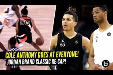 Cole Anthony GOES AT EVERYONE At The Jordan Brand Classic Game!!