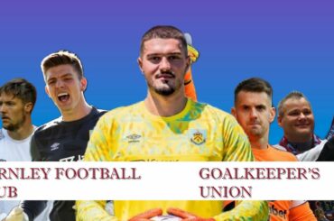 Goalkeeper's Union [Burnley Football Club]