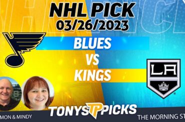 St Louis Blues vs LA Kings 3/26/2023 FREE NHL Expert Predictions on Morning Steam Show for Today