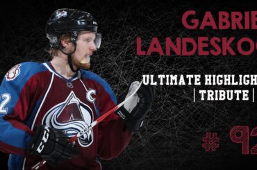 Gabriel Landeskog Ultimate Highlights | Tribute | HD