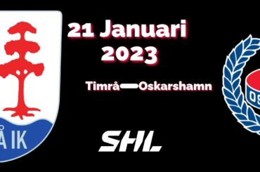 TIMRÅ VS OSKARSHAMN | 21 JANUARI 2023 | SHL HIGHLIGHTS |