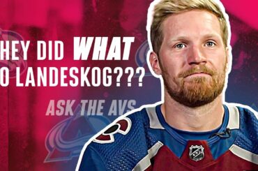 They did WHAT to Landeskog??? | Ask The Avs