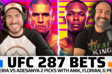 UFC 287 Bets and Analysis for Pereira v. Adesanya 2  | Anik & Florian Podcast EP. 401