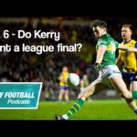 Do Kerry want a league final? + Gavin White tops fan ratings + Key Galway match-ups