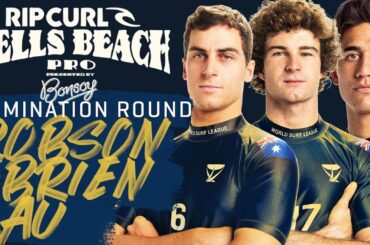 Callum Robson, Liam O'Brien, Ezekiel Lau | Rip Curl Pro Bells Beach - Elimination Round Heat Replay