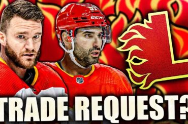 JONATHAN HUBERDEAU & NAZEM KADRI TRADE REQUEST? Calgary Flames News & Rumours Today Re: Sutter 2023