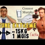 40 JOURS SANS MANGER : QUELS RISQUES ? Le jeûne de Connor Murphy