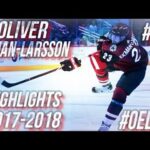 OLIVER EKMAN-LARSSON HIGHLIGHTS 17-18 [HD]