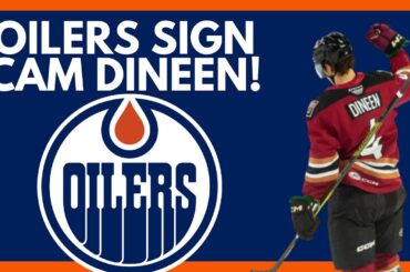 Edmonton Oilers SIGN Cam Dineen! | Oilers Sign Dineen To 1 Year Deal | Edmonton Oilers News Today