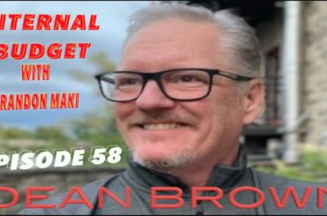 Internal Budget Podcast - Episode 58: Be Early, Be Yourself with TSN 1200's Dean Brown