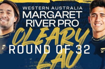 Connor O'Leary vs Ezekiel Lau | Western Australia Margaret River Pro - Round of 32 Heat Replay