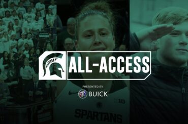 Spartans All-Access: Episode 23 | Michigan State