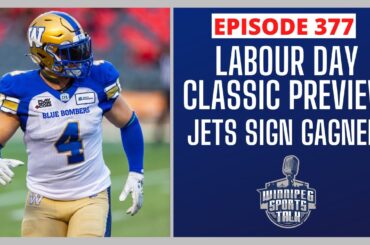 Winnipeg Jets sign Sam Gagner, Countdown to the Labour Day Classic, Blue Bombers vs. Roughriders