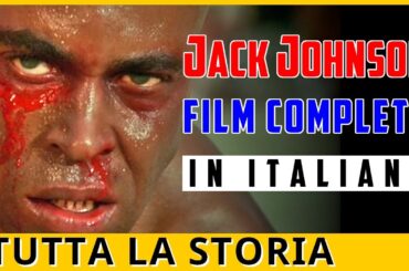 Jack Johnson (Pugile) - Film Completo in Italiano