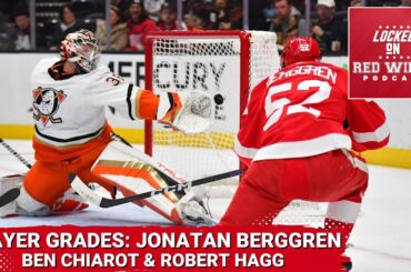 '23 Player Grades: Jonatan Berggren, Ben Chiarot & Robert Hagg | How good WAS Berggren's 1st year?