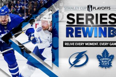 Toronto Breaks the 1st-Round Curse | SERIES REWIND | Lightning vs. Maple Leafs