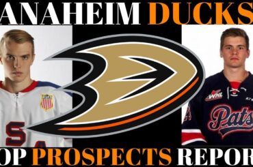 TOP NHL PROSPECTS 2018 - ANAHEIM DUCKS