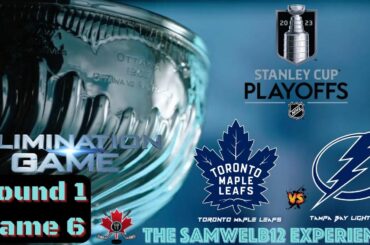 🔵TORONTO MAPLE LEAFS vs. TAMPA BAY LIGHTNING | Live NHL Playoffs - GAME 6 | ROUND 1