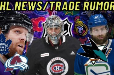 Carey Price OUT, Phil Kessel Trade Destinations REVEALED, Jonah Gadjovich claimed by Sharks