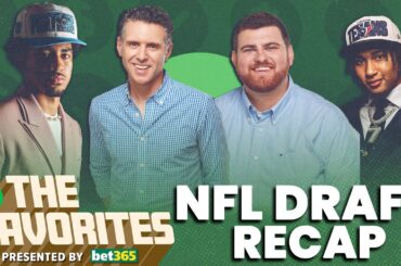 The Favorites: 2023 NFL Draft Recap | Pres. bet365